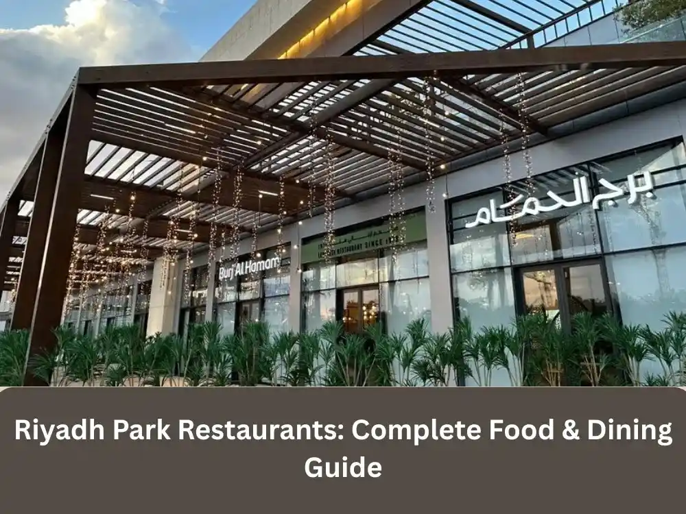 Riyadh Park Restaurants: Complete Food & Dining Guide